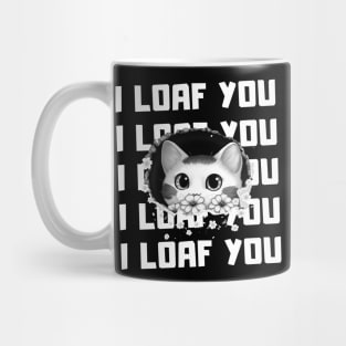 I Loaf You Mug